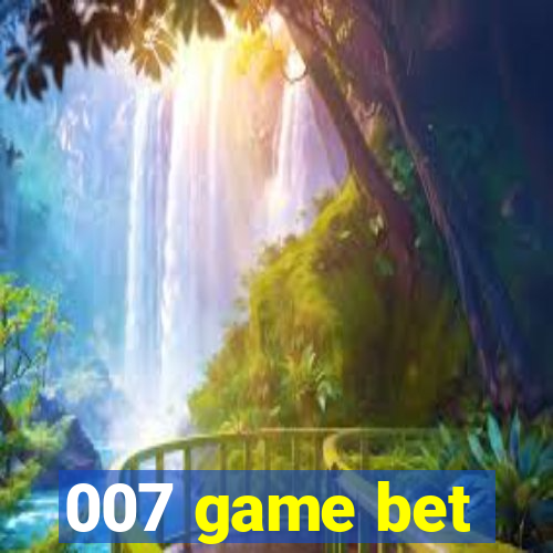 007 game bet